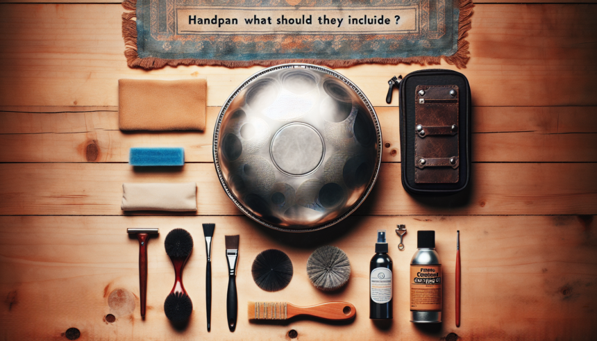 Handpan Cleaning Kits: What Should They Include?